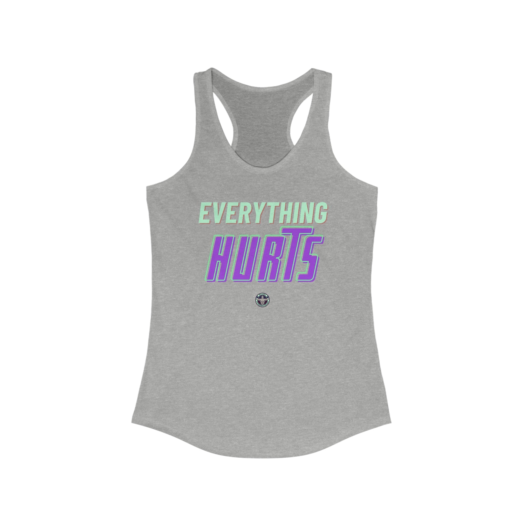 Allrj Everything Hurts Women's Racerback Tank - ALLRJ